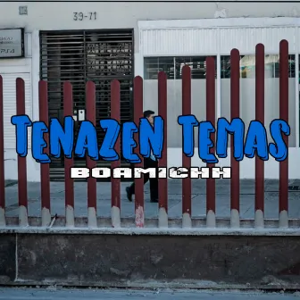 Tenazen Temas by BoamicHH