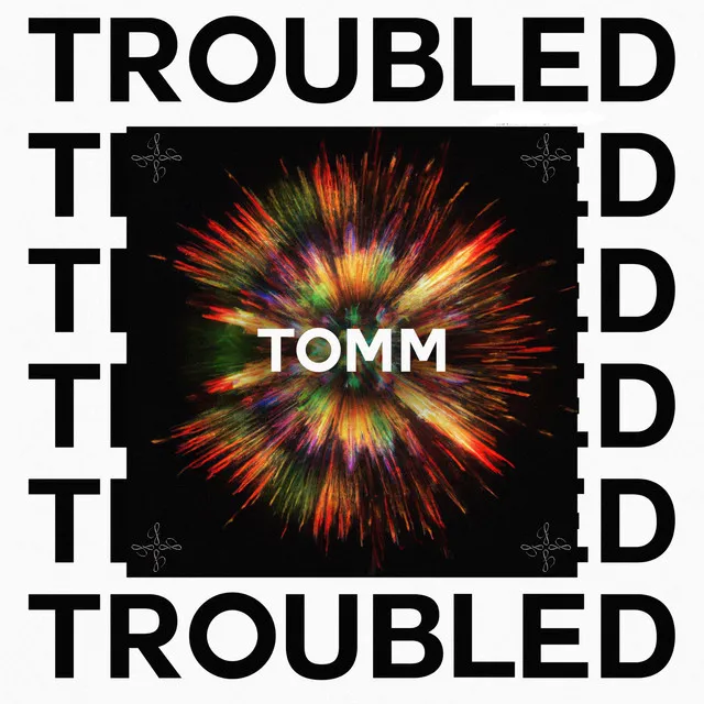 Troubled