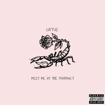 Meet Me at the Pharmacy by Dryve