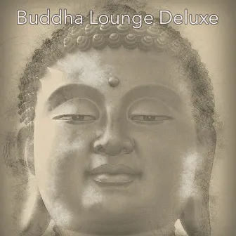 Buddha Lounge Deluxe – The Best of Lounge by Buddha Hotel Ibiza Lounge Bar Music DJ