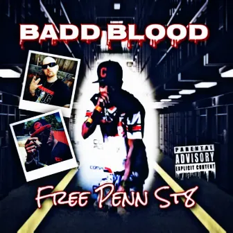 Free Penn St8 by Badd Blood