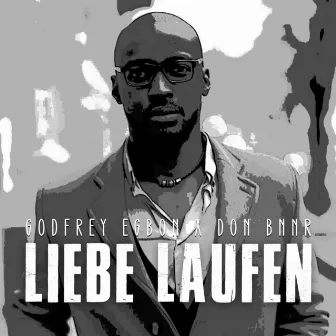 Liebe Laufen (Radio Edit) by Godfrey Egbon