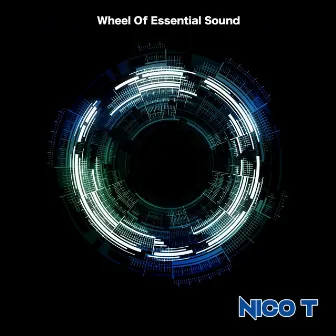 Wheel Of Essential Sound by Nico T