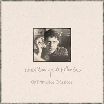 Os Primeiros Clássicos by Chico Buarque