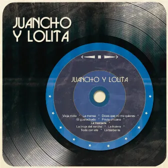 Juancho y Lolita by Juancho