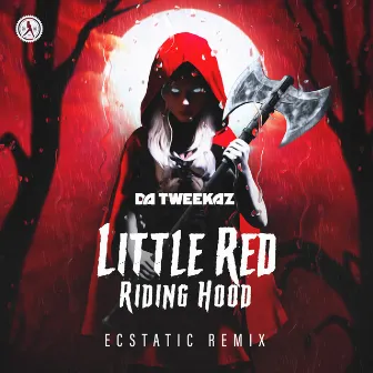 Little Red Riding Hood (Ecstatic Remix) by Ecstatic