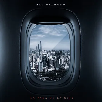 La Para de la City by Ray Diamond