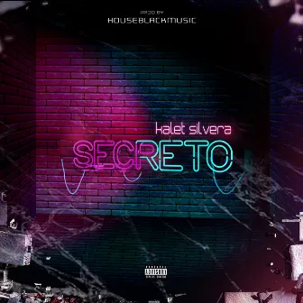 Secreto by Kalet Silvera