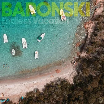 Endless Vacation by Baronski