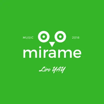 Mirame by Liro Yay