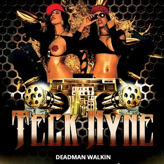 DeadMan Walkin by Teck Nyne