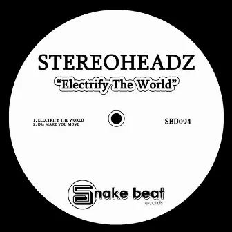 Electrify the World by Stereoheadz