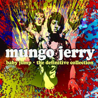 Baby Jump - The Definitive Collection by Mungo Jerry