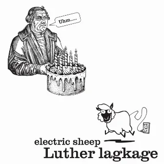 Luther Lagkage by Electric Sheep