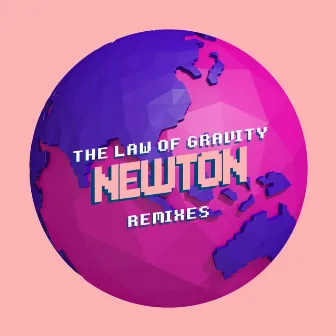 The Law Of Gravity Remixes by Newton