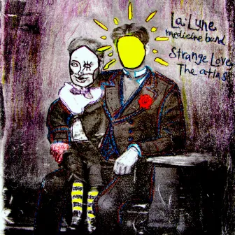 Strangelove, the Atlas by La Lune Medicine Band