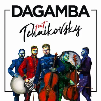 DAGAMBA feat TCHAIKOVSKY by Unknown Artist