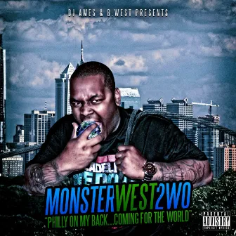 Monster West 2WO by B. West