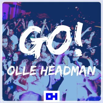 Go! by Olle Headman