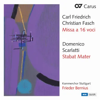 Fasch: Missa à 16 voci; Scarlatti: Stabat Mater by Carl Friedrich Christian Fasch