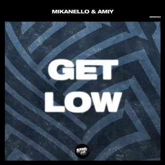 Get Low by Mikanello