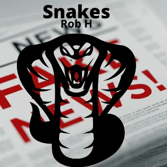 Snakes by Rob H