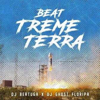 BEAT TREME TERRA by DJ Bertuga