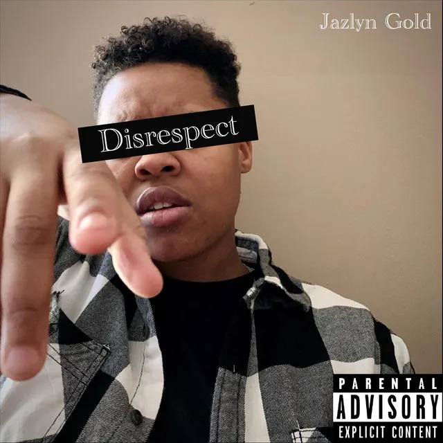 Disrespect