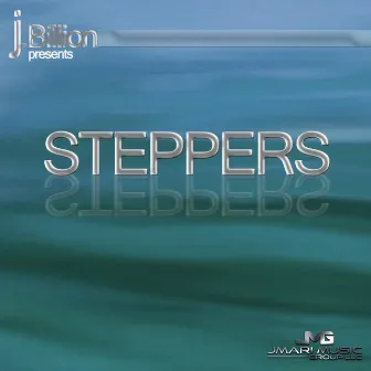 Steppers (Remastered) by J Billups