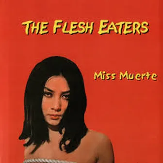 Miss Muerte by The Flesh Eaters