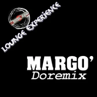 Doremix (Lounge Experience) by Margo