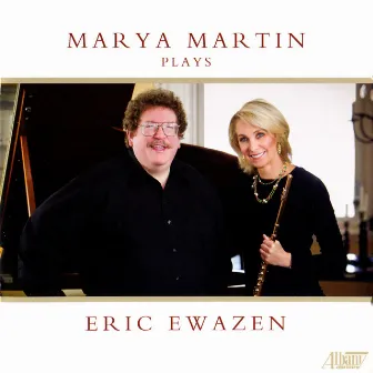 Marya Martin Plays Eric Ewazen by Eric Ewazen