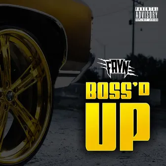 Boss'd Up by Fayn