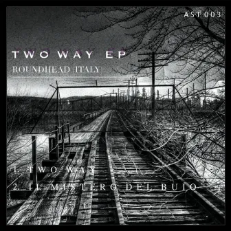 Two Way EP by Roundhead (Italy)