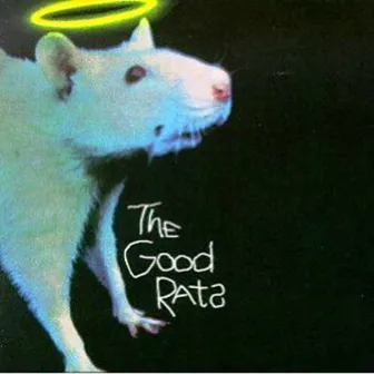 Good Rats by Good Rats