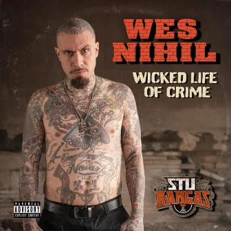 Wicked Life of Crime by WES NIHIL