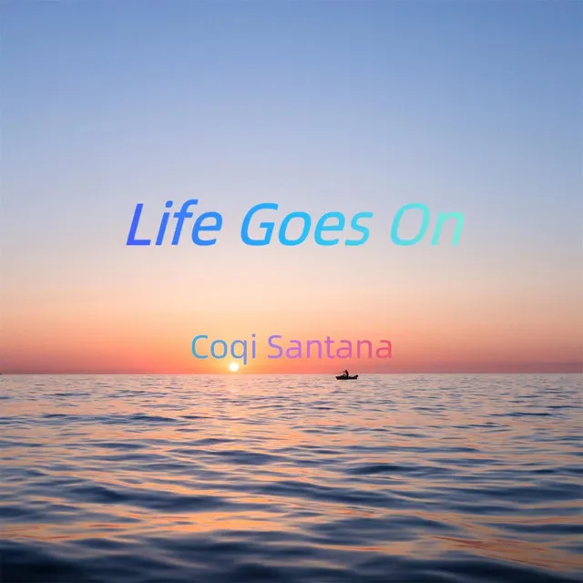 Life Goes On