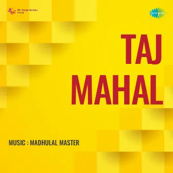 Taj Mahal (Original Motion Picture Soundtrack) by Unknown Artist