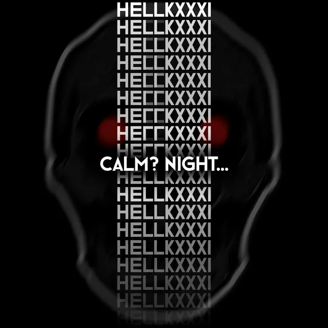 Calm? Night...