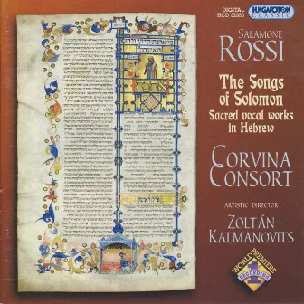 Rossi, S.: Songs of Solomon (The) by Corvina Consort