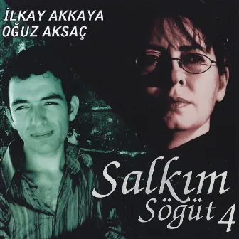 Salkım Söğüt, Vol. 4 by Oguz Aksaç