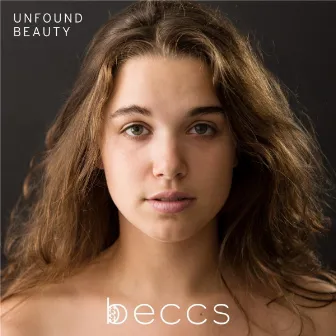 Unfound Beauty by Beccs