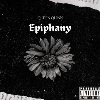 Epiphany by Queen Quinn