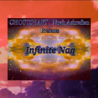 Infinite Naq by Ghostshaft