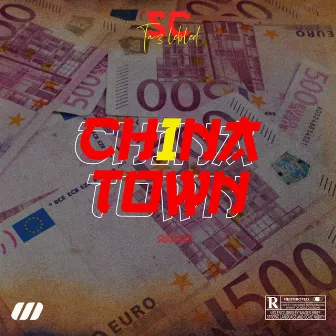 China Town by SC Papi