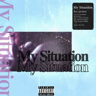 My Situation (feat. Lil KING) by Frankkiss