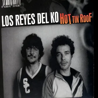 Hot tin roof by Los Reyes Del K.O