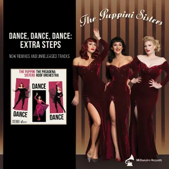 Dance, Dance, Dance (Extra Steps) by The Puppini Sisters