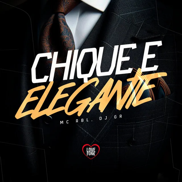 Chique e Elegante