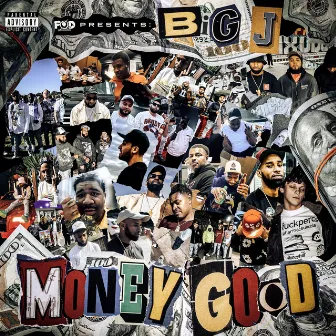 Money Good by Big J